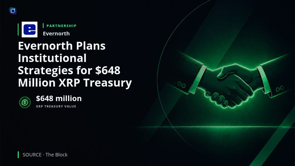 Investor-alert image illustrating Evernorth's XRP treasury strategy, with institutional digital-asset infrastructure and the headline that its roughly $648 million XRP treasury will begin being deployed through strategies involving major crypto counterparties.