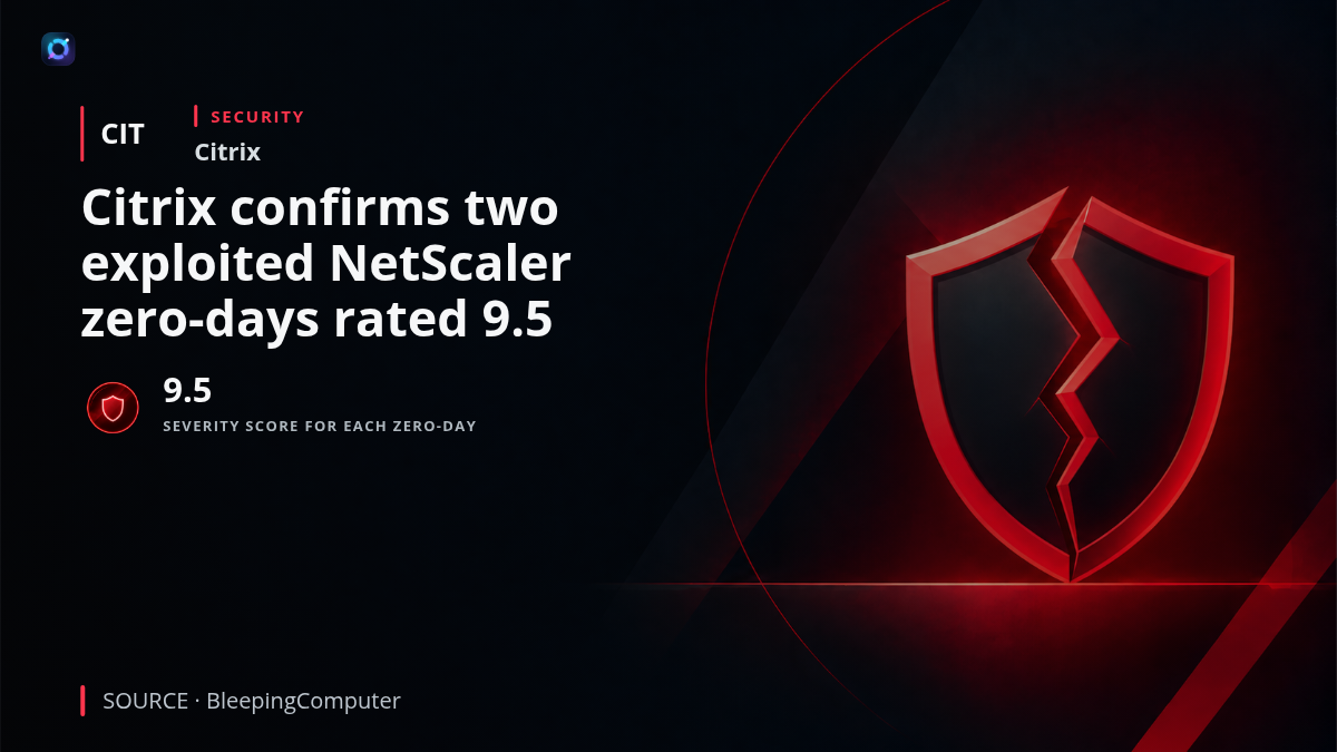 Security alert graphic centered on Citrix NetScaler infrastructure, showing two actively exploited remote-code-execution vulnerabilities with a 9.5 severity score and an update symbol, highlighting risk to internet-facing enterprise edge systems.