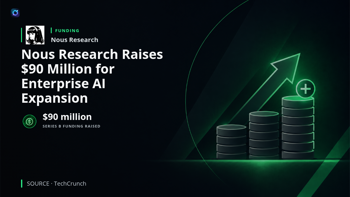 Investor alert graphic featuring Nous Research and its Hermes AI assistant, highlighting $90 million in Series B financing. The funding supports expansion from open-source AI development into enterprise software, including customizable AI agents designed for business workflows.