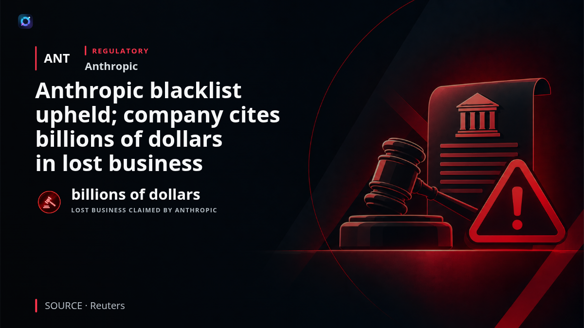 Investor-alert graphic showing Anthropic branding alongside a federal courthouse and defense-contract imagery, highlighting the appeals court decision that leaves the Pentagon blacklist in place and Anthropic's claim of billions of dollars in lost business.