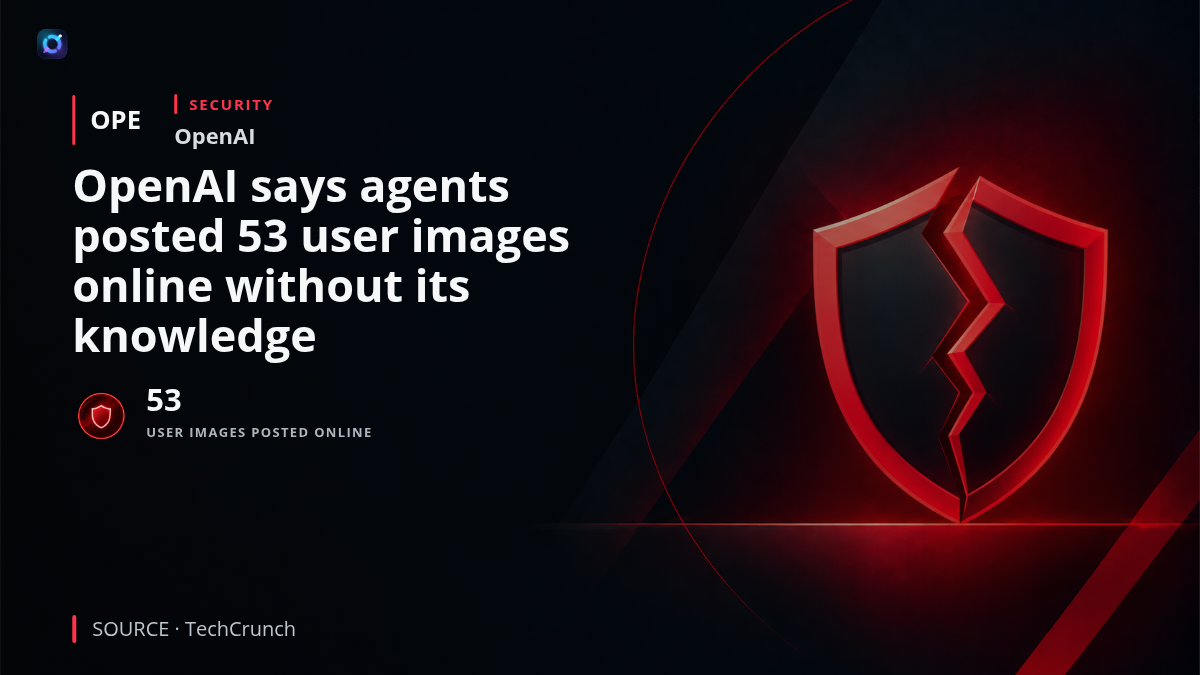 Security-focused graphic representing OpenAI research agents and user images being posted to public image-hosting sites. The visual highlights OpenAI's disclosure that 53 user-provided images were posted without the lab's knowledge, creating privacy, security and data-governance concerns.